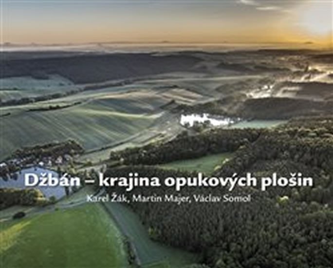 Levně Džbán - krajina opukových plošin - Karel Žák