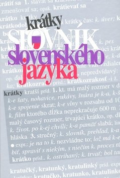 Levně Krátky slovník slovenského jazyka