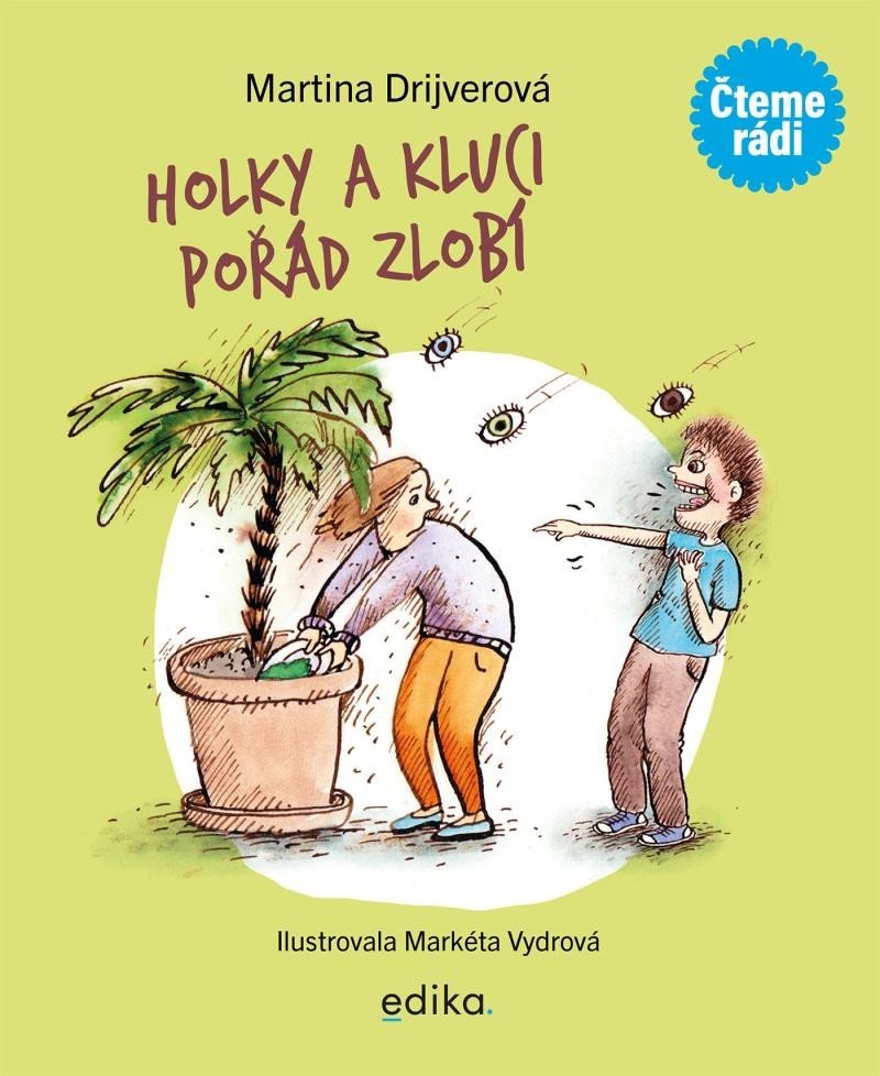 Levně Holky a kluci pořád zlobí, 1. vydání - Martina Drijverová