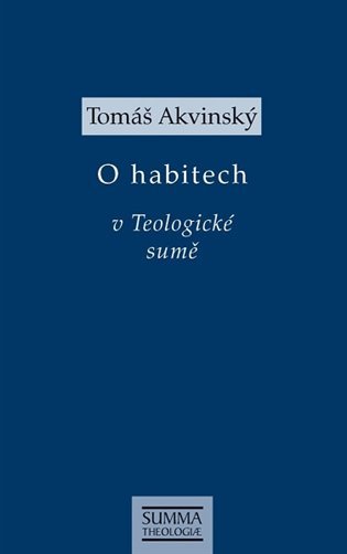 Levně O habitech v Teologické sumě - Tomáš Akvinský