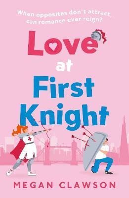 Love at First Knight - Megan Clawson