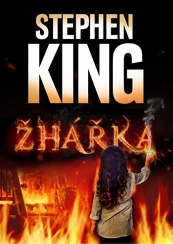 Levně Žhářka, 3. vydání - Stephen King