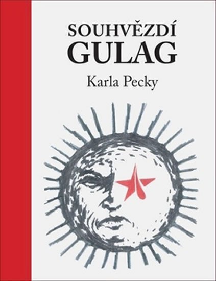 Levně Souhvězdí Gulag Karla Pecky - Karel Pecka
