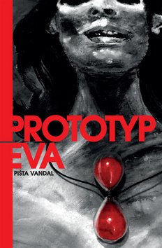 Prototyp Eva - Pišta Vandal Wilson