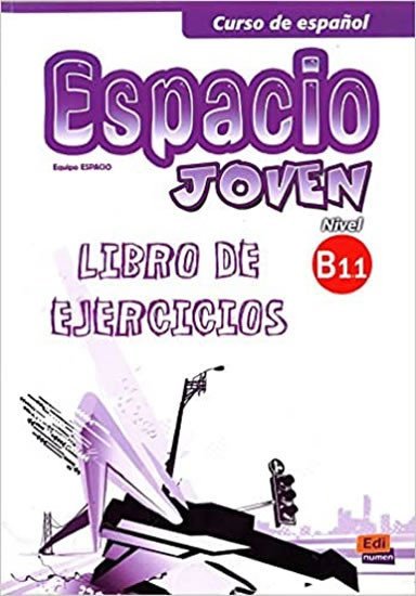 Levně Espacio joven B1.1 - Libro de ejercicios - Vv.Aa