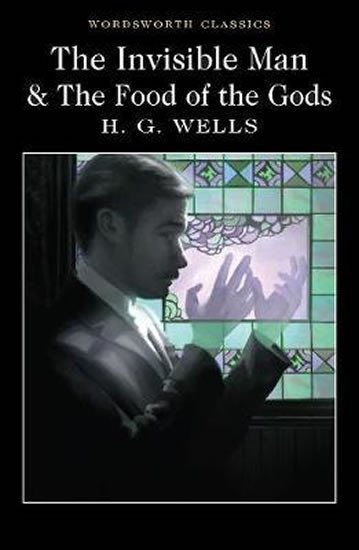 Levně The Invisible Man and the Food of the Gods - Herbert George Wells