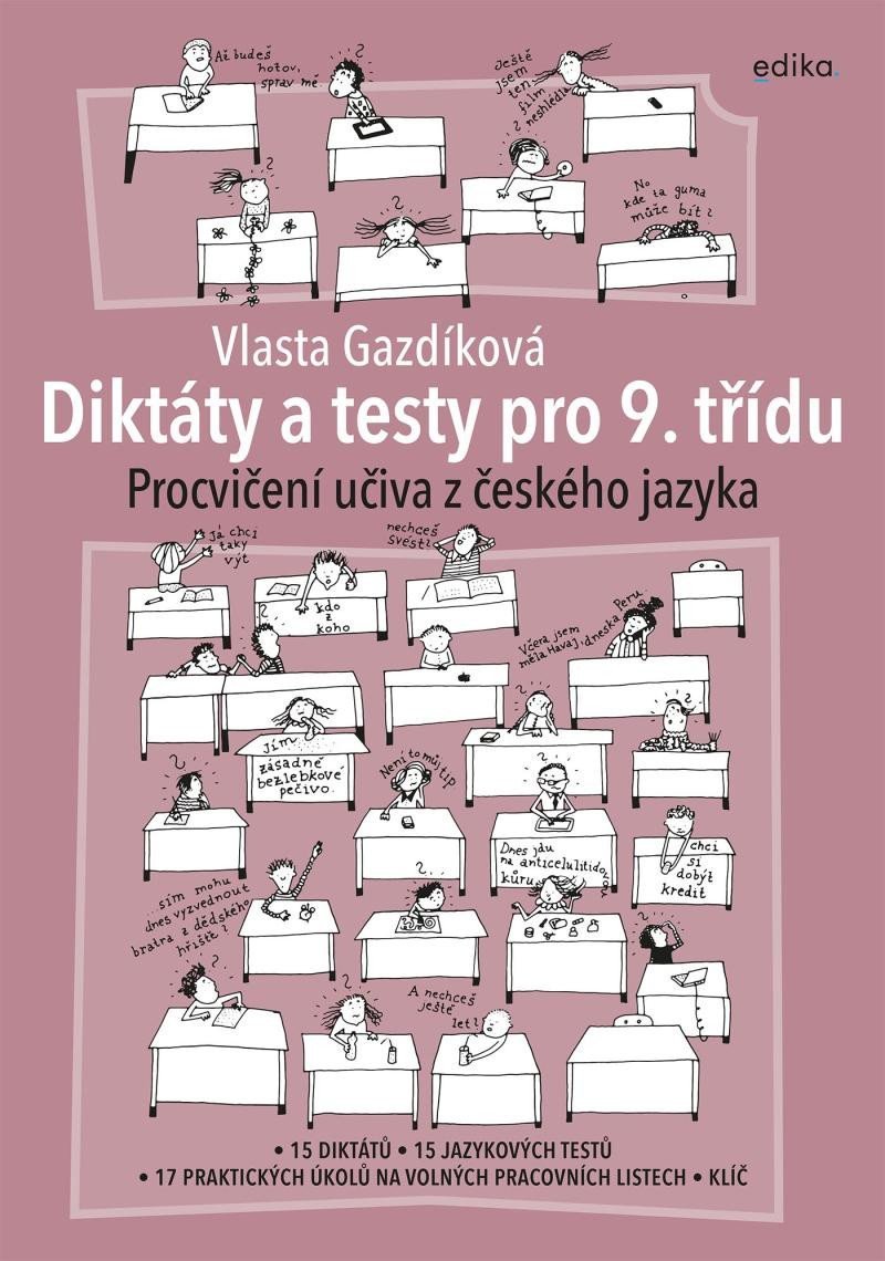 Diktáty a testy pro 9. třídu - Procvičení učiva z ČJ, 2. vydání - Vlasta Gazdíková