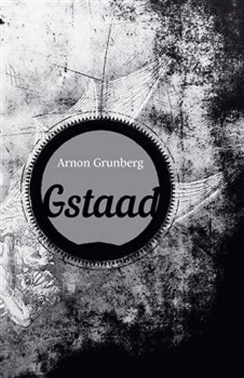 Levně Gstaad - Arnon Grunberg