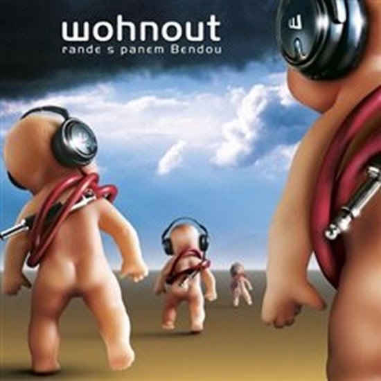 Rande s panem Bendou - CD - Wohnout