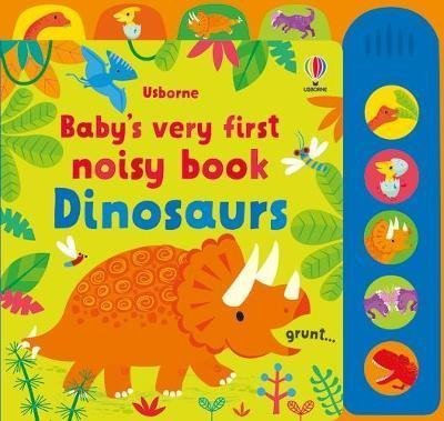 Levně Baby´s Very First Noisy Book Dinosaurs - Fiona Watt