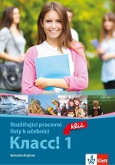 Klass! 1 - Rozšiřující pracovní listy k učebnici - Bohumíra Krajčová