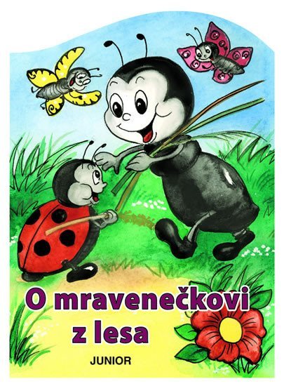 Levně O mravenečkovi z lesa - Zuzana Pospíšilová