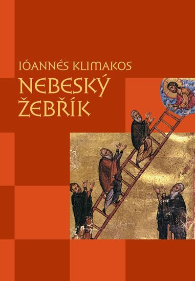 Levně Nebeský žebřík - Ióannés Klimakos