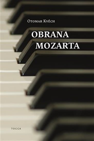 Obrana Mozarta - Otomar Kvěch