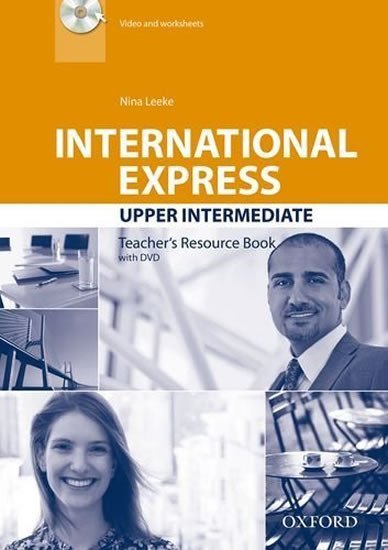 Levně International Express Upper Intermediate Teacher´s Resource Book with DVD (3rd) - Nina Leeke