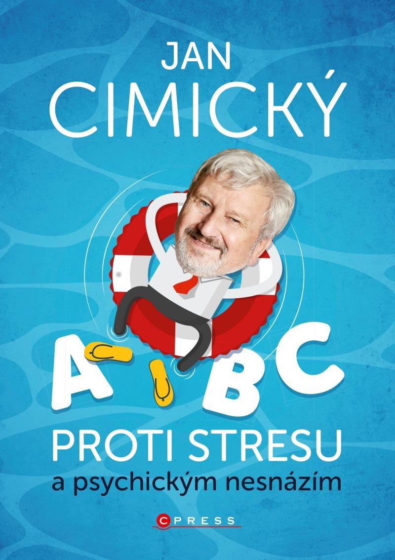 Levně ABC proti stresu a psychickým nesnázím - Jan Cimický