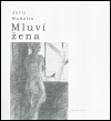 Levně Mluví žena - Jurij Hudolin