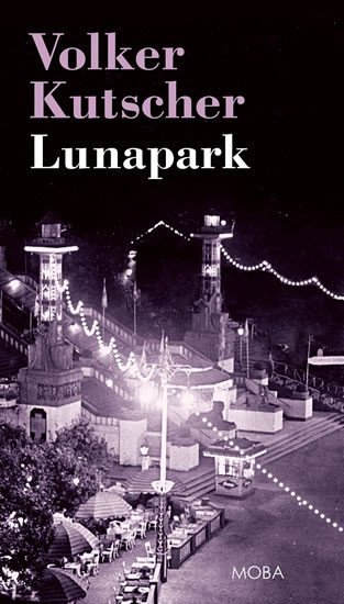 Levně Lunapark - Volker Kutscher