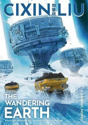 Levně Cixin Liu´s The Wandering Earth: A Graphic Novel - Liou Cch´-Sin