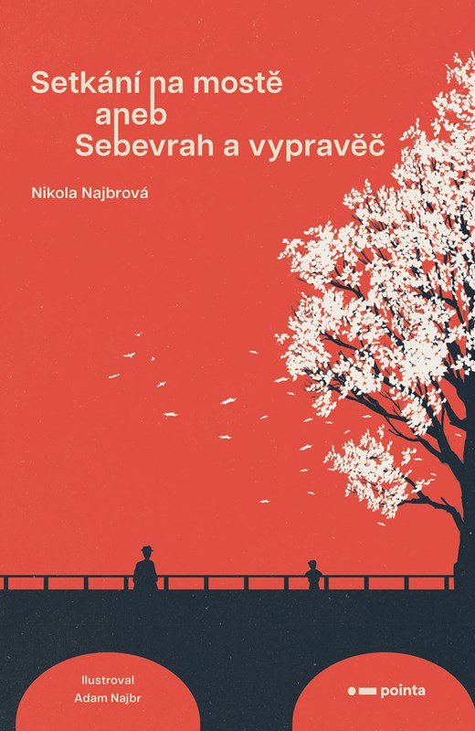 Setkání na mostě aneb Sebevrah a vypravěč - Nikola Najbrová