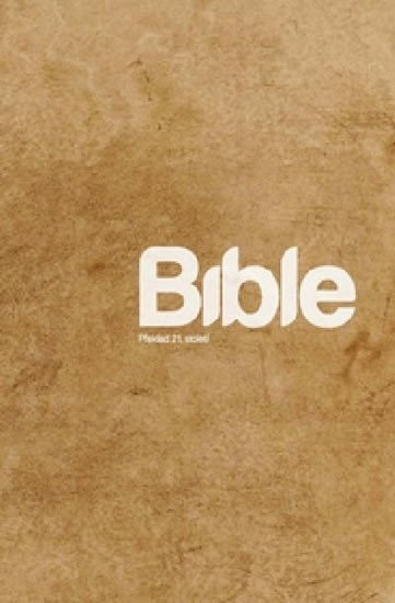 Levně Bible 21 - standardní, 6. vydání