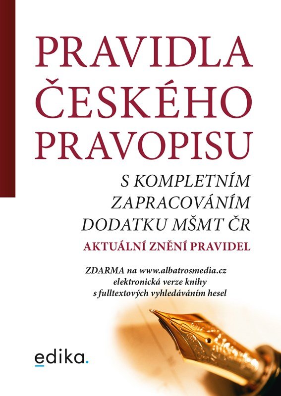 Levně Pravidla českého pravopisu s kompletním zapracováním MŠMT ČR, 4. vydání - autorů kolektiv
