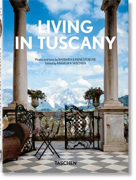 Levně Living in Tuscany. 40th Anniversary Edition - Angelika Taschen