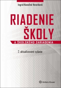 Levně Riadenie školy a školského zariadenia - Ingrid Konečná Veverková