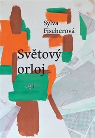 Levně Světový orloj - Sylva Fischerová