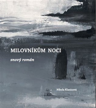 Milovníkům noci - Nikola Klanicová