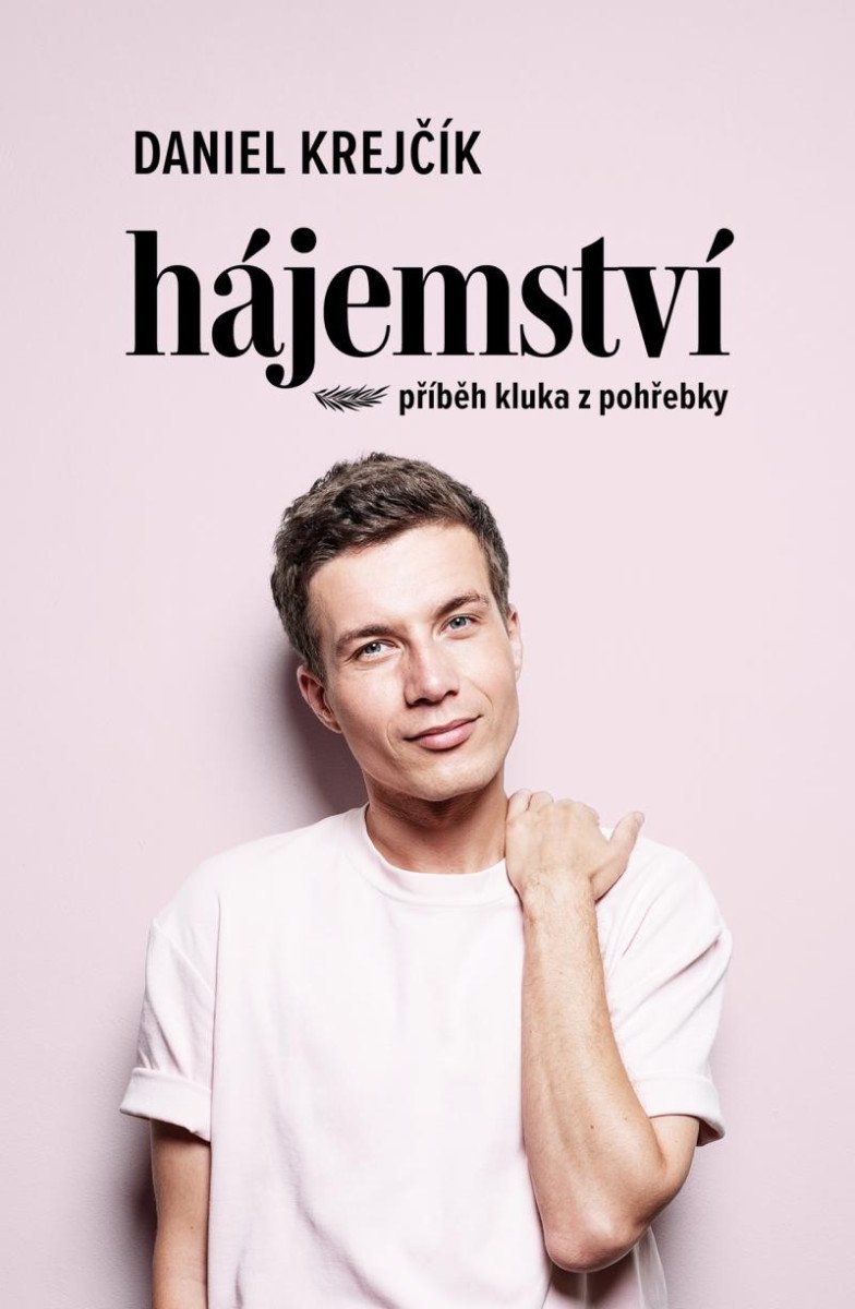 Hájemství – Příběh kluka z pohřebky - Daniel Krejčík