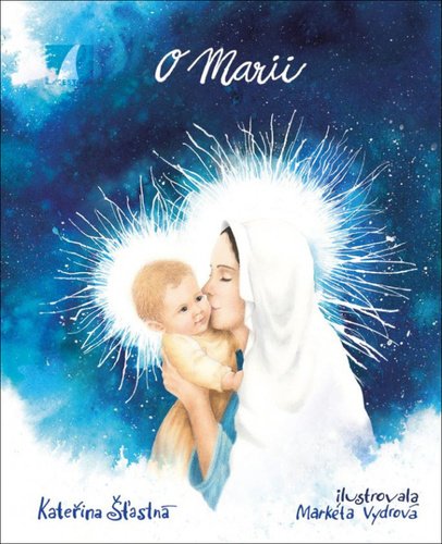 Levně O Marii - Kateřina Šťastná