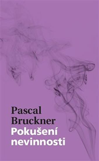 Levně Pokušení nevinnosti - Pascal Bruckner
