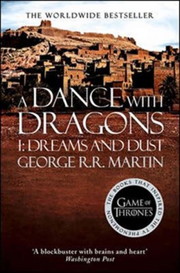 A Dance With Dragons (Part One): Dreams and Dust: Book 5 of a Song of Ice and Fire - George Raymond 
