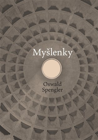 Levně Myšlenky - Oswald Spengler