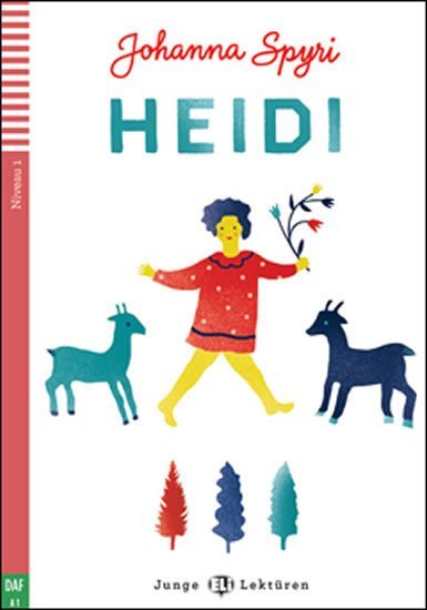 Levně Junge ELI Lektüren 1/A1: Heidi+CD, 1. vydání - Johanna Spyriová
