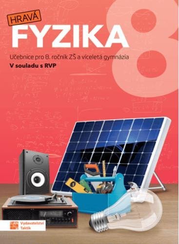 Hravá fyzika 8 - učebnice - nová řada, 2. vydání