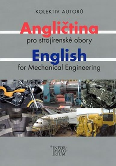 Levně Angličtina pro strojírenské obory/English for Mechanical Engineering - autorů kolektiv