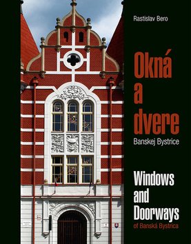 Levně Okná a dvere Banskej Bystrice - Rastislav Bero