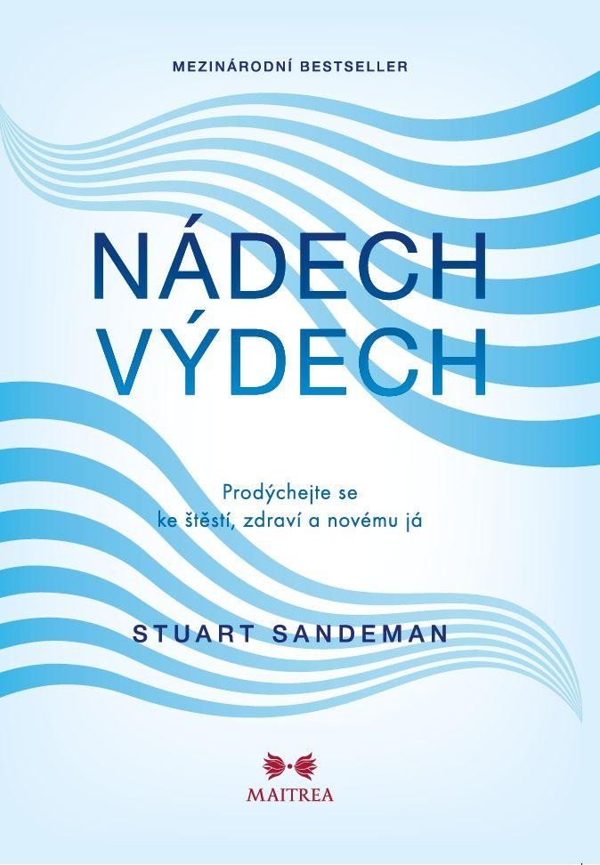 Levně Nádech, výdech - Prodýchejte se ke štěstí, zdraví a novému já - Stuart Sandeman