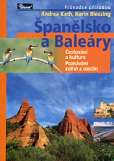 Levně Španělsko a Baleáry – průvodce přírodou - Karin Blessing