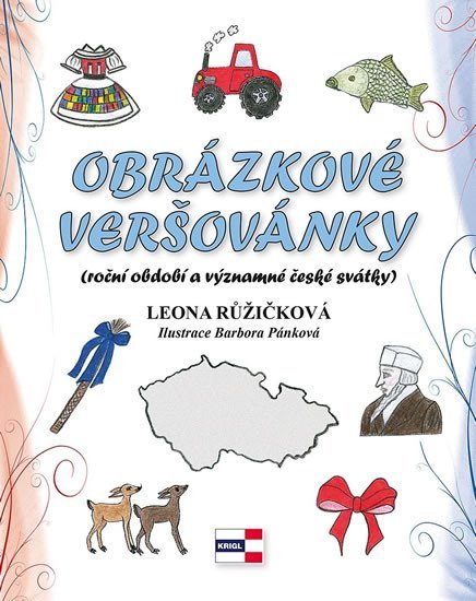 Obrázkové veršovánky (roční období a významné české svátky) - Leona Růžičková