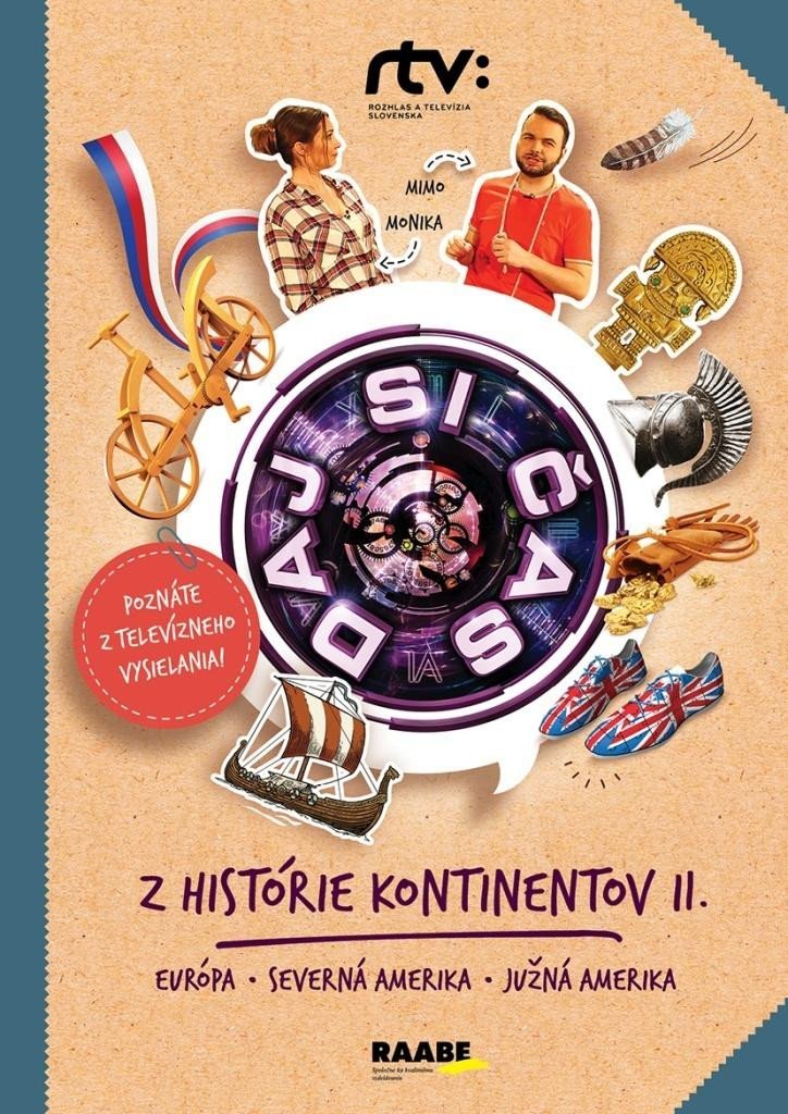 Levně Daj si čas 4 - Z histórie kontinentov II.: Európa, Severná Amerika, Južná Amerika - Roman Humaj; Jana Bohunická