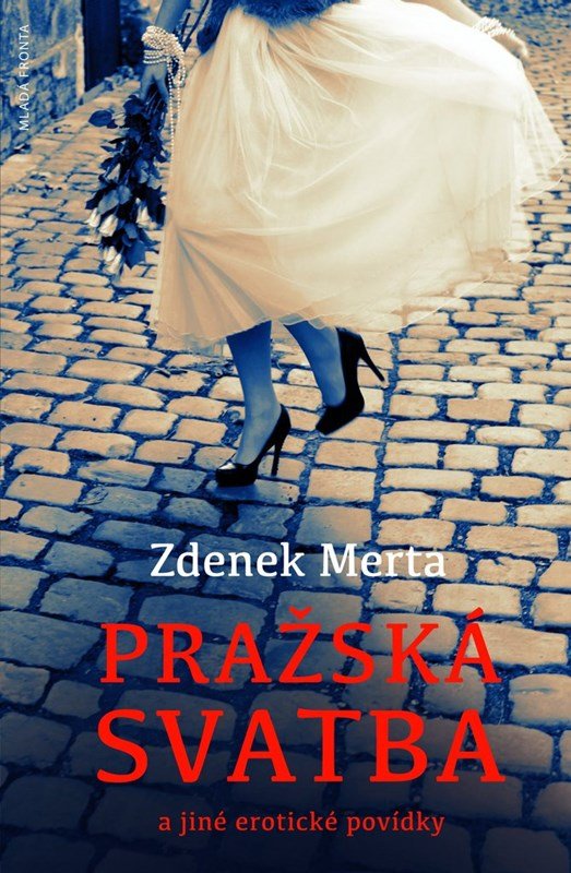 Levně Pražská svatba a jiné erotické povídky - Zdenek Merta