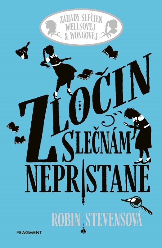 Levně Zločin slečnám nepristane - Robin Stevens