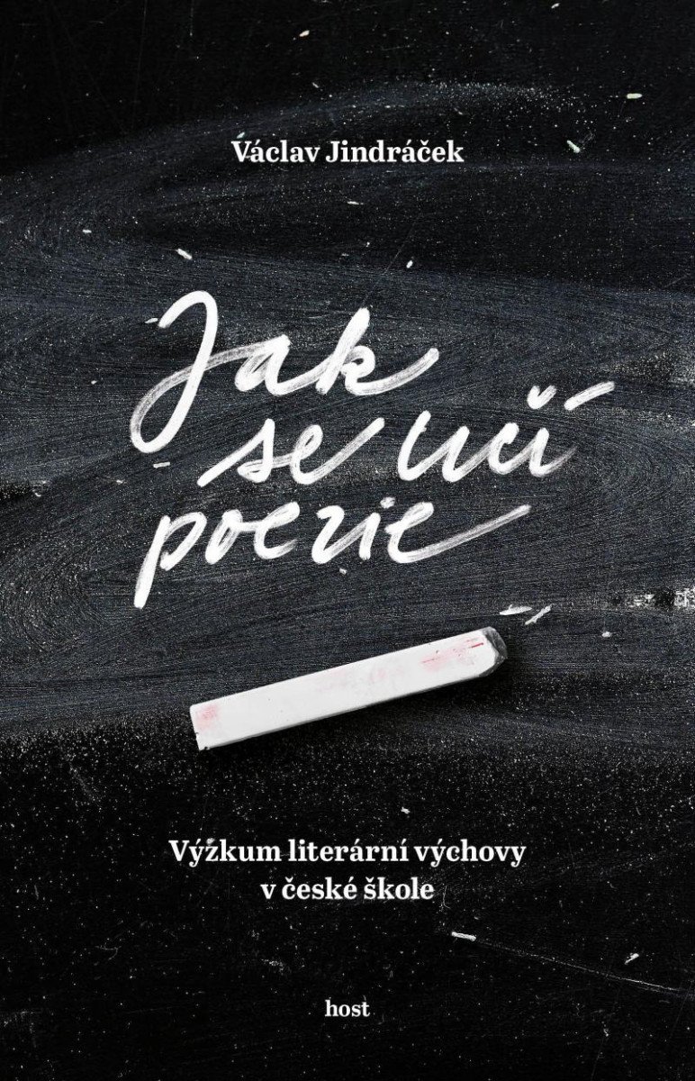 Jak se učí poezie - Výzkum literární výchovy v české škole - Václav Jindráček