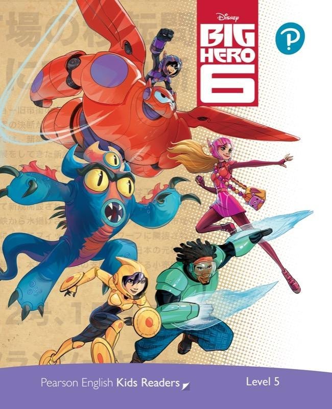 Levně Pearson English Kids Readers: Level 5 Big Hero 6 (DISNEY) - Kathryn Harper