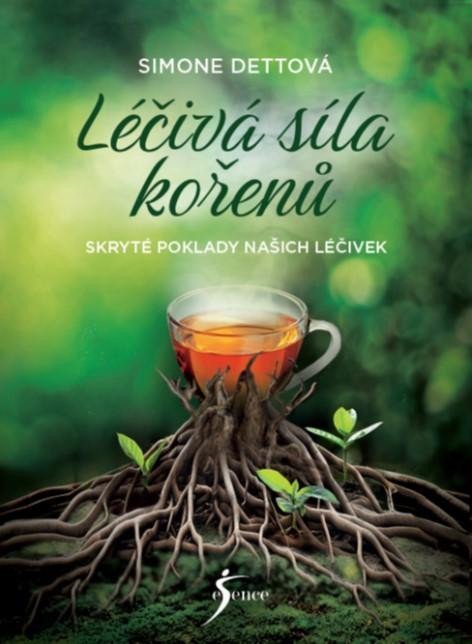 Levně Léčivá síla kořenů - Simone Dettová