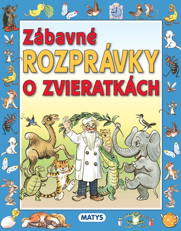 Levně Zábavné rozprávky o zvieratkách