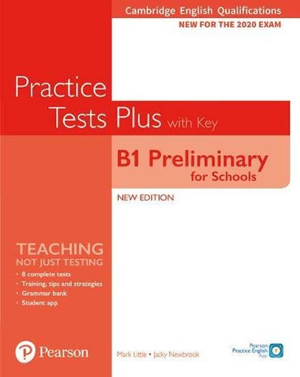 Levně Practice Tests Plus B1 Preliminary for Schools Cambridge Exams 2020 Student´s Book + key - Jacky Newbrook